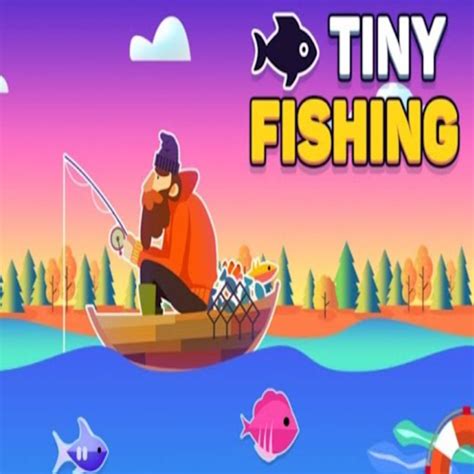 tiny fishing last level.